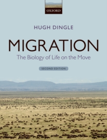 Migration : The Biology of Life on the Move