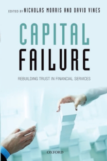 Capital Failure : Rebuilding Trust in Financial Services