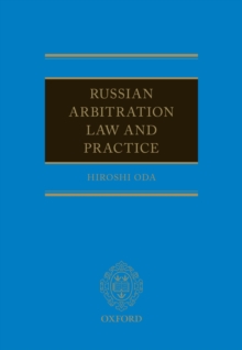 Russian Arbitration Law and Practice