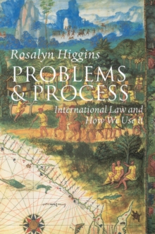 Problems and Process : International Law and How We Use It