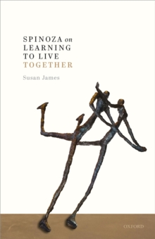 Spinoza on Learning to Live Together