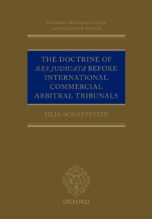 The Doctrine of Res Judicata Before International Commercial Arbitral Tribunals