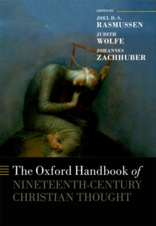 The Oxford Handbook of Nineteenth-Century Christian Thought