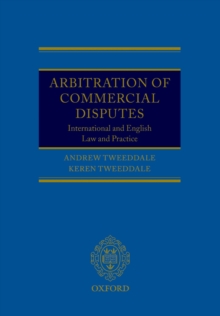 Arbitration of Commercial Disputes : International and English Law and Practice