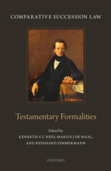 Comparative Succession Law : Volume I: Testamentary Formalities