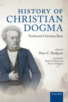 History of Christian Dogma : by Ferdinand Christian Baur