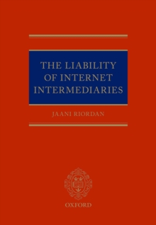 The Liability of Internet Intermediaries