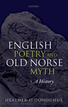 English Poetry and Old Norse Myth : A History