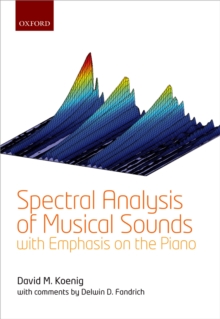 Spectral Analysis of Musical Sounds with Emphasis on the Piano