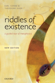 Riddles of Existence : A Guided Tour of Metaphysics: New Edition