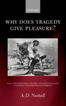 Why Does Tragedy Give Pleasure?