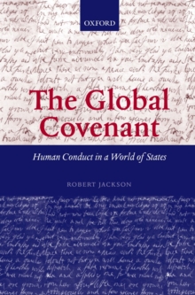 The Global Covenant : Human Conduct in a World of States