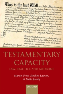 Testamentary Capacity : Law, Practice, and Medicine