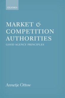 Market and Competition Authorities : Good Agency Principles