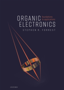 Organic Electronics : Foundations to Applications