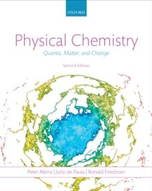 Physical Chemistry : Quanta, Matter, and Change