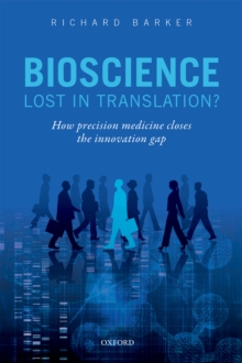 Bioscience - Lost in Translation? : How precision medicine closes the innovation gap