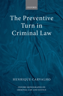 The Preventive Turn in Criminal Law