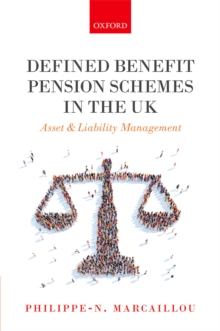 Defined Benefit Pension Schemes in the UK : Asset and Liability Management