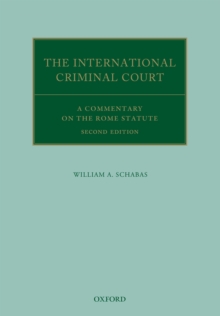 The International Criminal Court : A Commentary on the Rome Statute