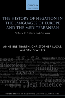 The History of Negation in the Languages of Europe and the Mediterranean : Volume II: Patterns and Processes