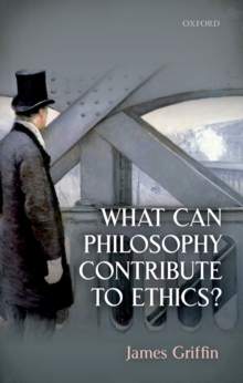 What Can Philosophy Contribute To Ethics?