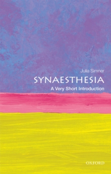 Synaesthesia: A Very Short Introduction