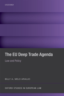 The EU Deep Trade Agenda : Law and Policy