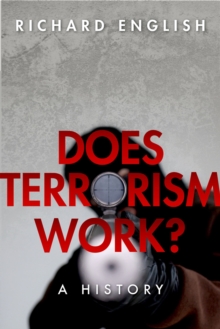 Does Terrorism Work? : A History