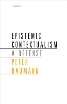 Epistemic Contextualism : A Defense