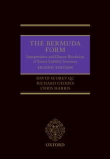 The Bermuda Form : Interpretation and Dispute Resolution of Excess Liability Insurance