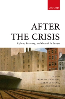 After the Crisis : Reform, Recovery, and Growth in Europe