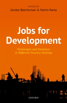 Jobs For Development : Challenges and Solutions in Different Country Settings