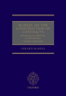 McMeel on The Construction of Contracts : Interpretation, Implication, and Rectification