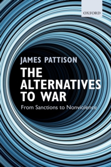 The Alternatives to War : From Sanctions to Nonviolence