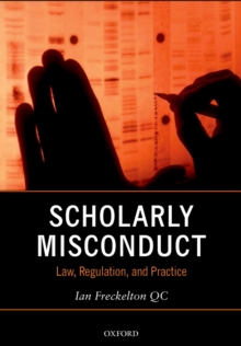 Scholarly Misconduct : Law, Regulation, and Practice