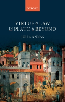 Virtue and Law in Plato and Beyond