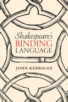 Shakespeare's Binding Language