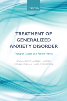 Treatment of generalized anxiety disorder : Therapist guides and patient manual