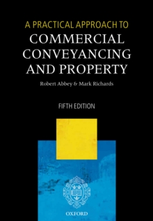 A Practical Approach to Commercial Conveyancing and Property