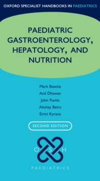 Oxford Specialist Handbook of Paediatric Gastroenterology, Hepatology, and Nutrition