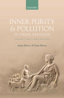 Inner Purity and Pollution in Greek Religion : Volume I: Early Greek Religion