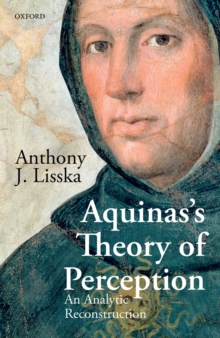 Aquinas's Theory of Perception : An Analytic Reconstruction