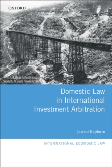 Domestic Law in International Investment Arbitration