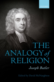 Joseph Butler: The Analogy of Religion