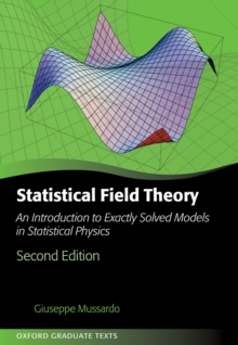 Statistical Field Theory : An Introduction to Exactly Solved Models in Statistical Physics