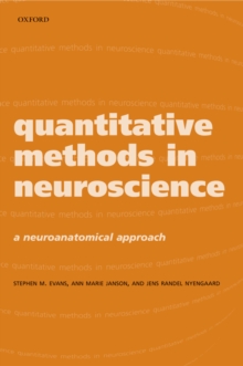 Quantitative Methods in Neuroscience : A Neuroanatomical Approach