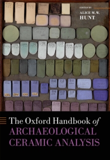 The Oxford Handbook of Archaeological Ceramic Analysis