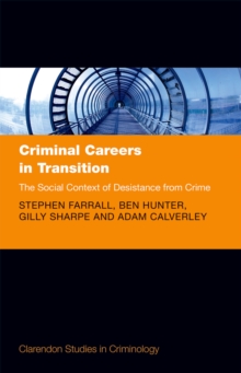 Criminal Careers in Transition : The Social Context of Desistance from Crime