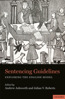 Sentencing Guidelines : Exploring the English Model